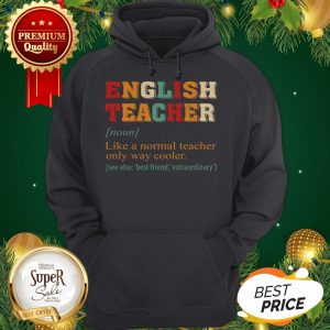 English Teacher Vintage Like A Normal Teacher Only Way Cooler Hoodie
