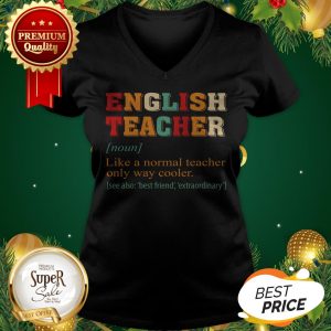 English Teacher Vintage Like A Normal Teacher Only Way Cooler V-neck