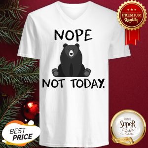Official Bear Nope Not Today V-neck