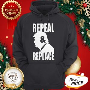 Official Donald Trump Repeal And Repeal Hoodie
