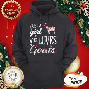 Official Flowers Just A Girl Who Loves Goats Hoodie