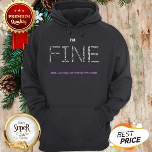 Official I'm Fine Rheumatoid Arthritis Warrior Hoodie