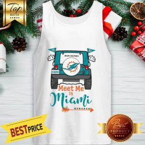 Official Miami Dolphins Go Dolphins Meet Me In Miami Car Tank Top