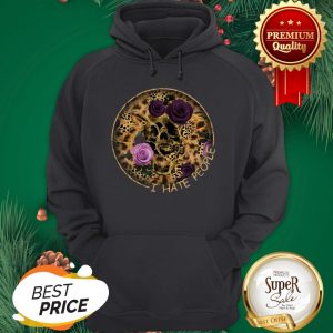 Official Skull Leopard I Hate People Flower Hoodie