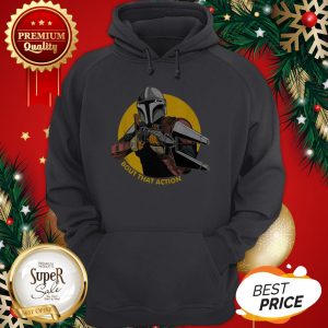 Official The Mandalorian Bout That Action Hoodie