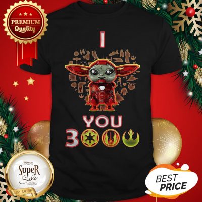 Star Wars Baby Yoda Iron Man I Love You 3000 Shirt