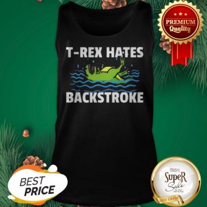 Swimming T-Rex Hates Backstroke Tank Top