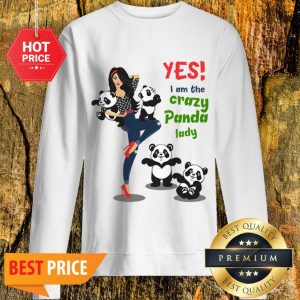 Official Yes I Am The Crazy Panda Lady Sweatshirt