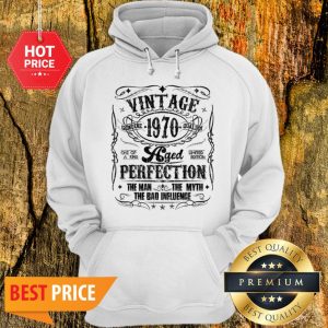 Vintage Genuine Quality 1970 Perfection The Man The Myth Hoodie