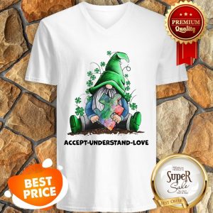 Nice Gnomes Autism Awareness St Patrick’s Day Accept Understand Love V-neck