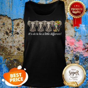 Nice Hippie Peace Sign Elephants It’s Ok To Be A Little Different Tank Top