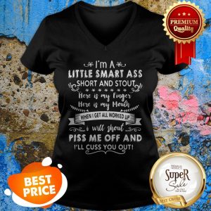 Nice I’m A Little Smart Sss Short And Stout Here Is My Finger V-neck