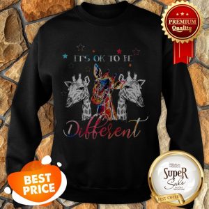 Nice Giraffes It’s Ok To Be Different Colors Sweatshirt