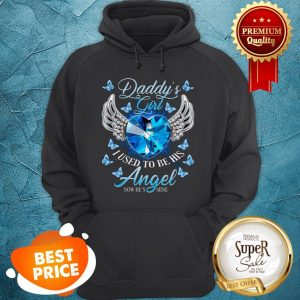 Nice Daddy’s Girl I Used To Be His Angel Now He’s Mine Diamond Heart Hoodie