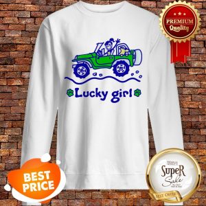 Nice Jeep Car Lucky Girl St. Patrick’s Day Sweatshirt
