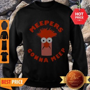 Awesome Meepers Gonna Meep Sweatshirt