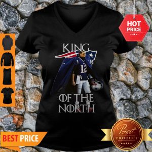 Awesome Tom Brady New England Patriots 12 King Of The North GOT V-neck