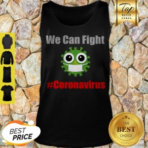 Awesome We Can Fight #Coronavirus Tank Top