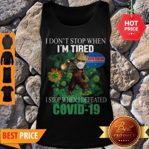 Beautiful Baby Groot Costco Wholesale I Don’t Stop When I’m Tired I Stop When I Defeated Covid-19 Tank Top