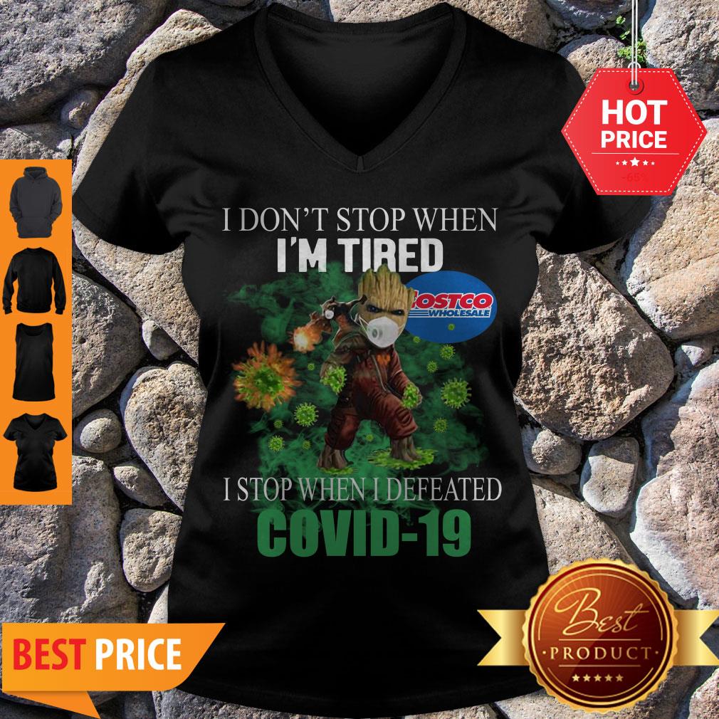 Beautiful Baby Groot Costco Wholesale I Don’t Stop When I’m Tired I Stop When I Defeated Covid-19 V-neck Beautiful Baby Groot Costco Wholesale I Don’t Stop When I’m Tired I Stop When I Defeated Covid-19 V-neck