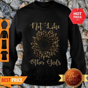 Beautiful Sunflower Leopard Not Like Other Girls Sweatshirt