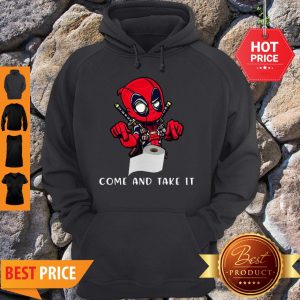 Cute Deadpool Toilet Paper Come And Take It Coronavirus Hoodie
