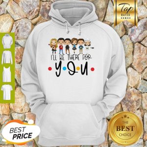 Cute Friends Characters Chibi I’ll Be There For You Hoodie