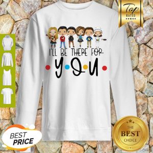 Cute Friends Characters Chibi I’ll Be There For You Sweatshirt