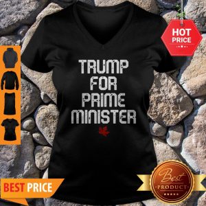 Good Trump For Prime Minister Canada V-neck