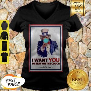 Good Uncle Sam I Want You To Stay On The Couch Staythefuckhome Corona V-neck