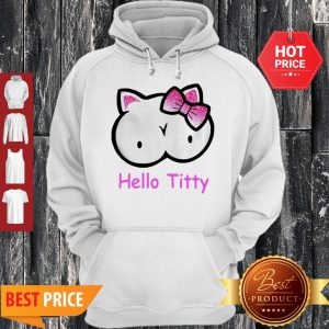 Modern Hello Kitty Hello Titty Hoodie