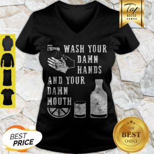 Modern Wash Your Damn Hands And Your Damn Mouth V-neck