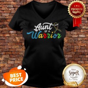 Nice Autism Awareness Support Ribbon Aunt Of A Warrior V-neck