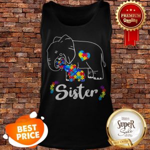 Nice Autism Awareness Support Sister Elephant Gift Tank Top