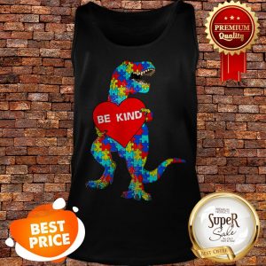 Nice Autism Awareness T Rex Dinosaur Be Kind Puzzle Tank Top