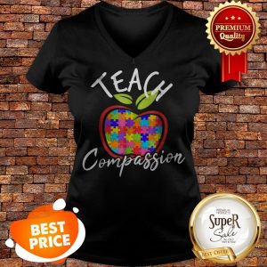 Nice Autism Awareness Teach Compassion V-neck