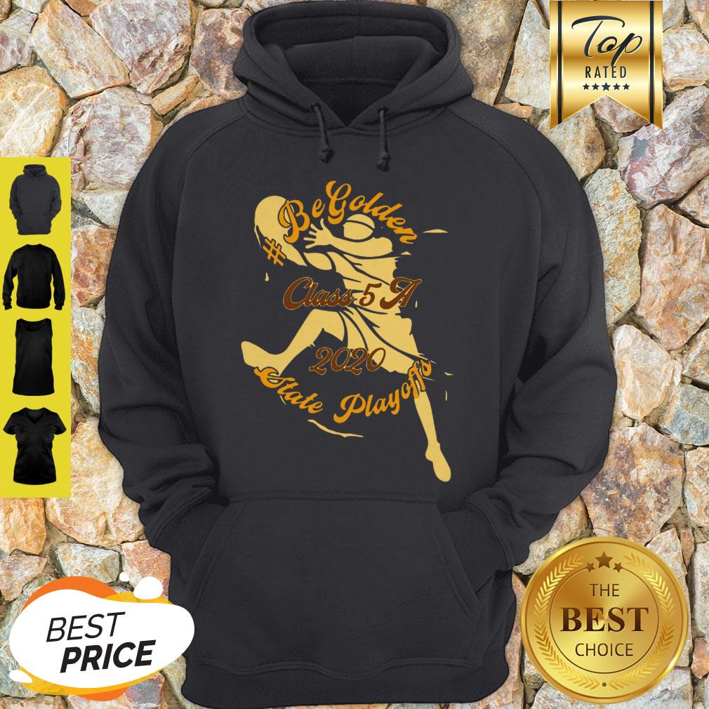 Nice Begolden Mhs Class 5a 2020 State Playoffs Hoodie Nice Begolden Mhs Class 5a 2020 State Playoffs Hoodie