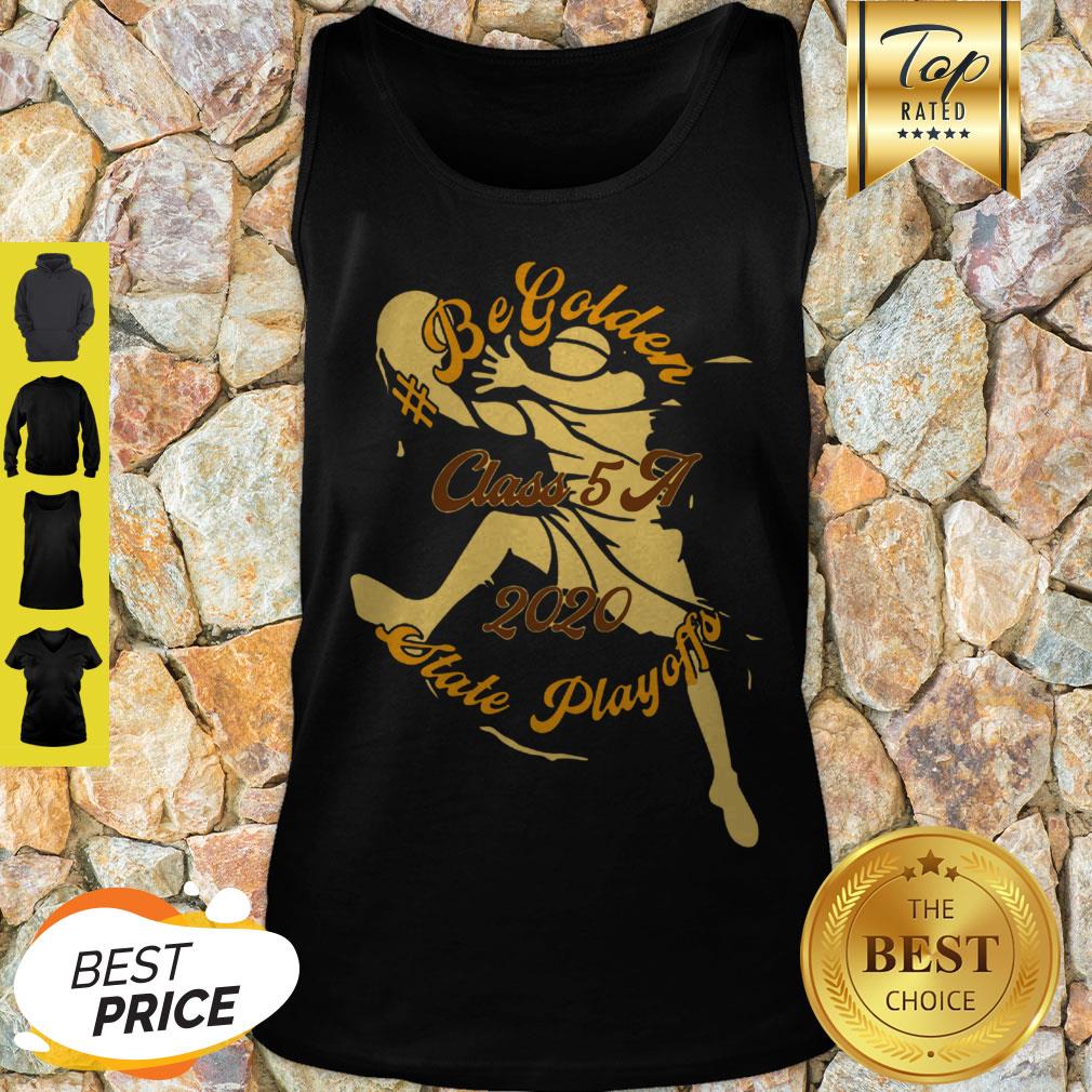 Nice Begolden Mhs Class 5a 2020 State Playoffs Tank Top Nice Begolden Mhs Class 5a 2020 State Playoffs Tank Top
