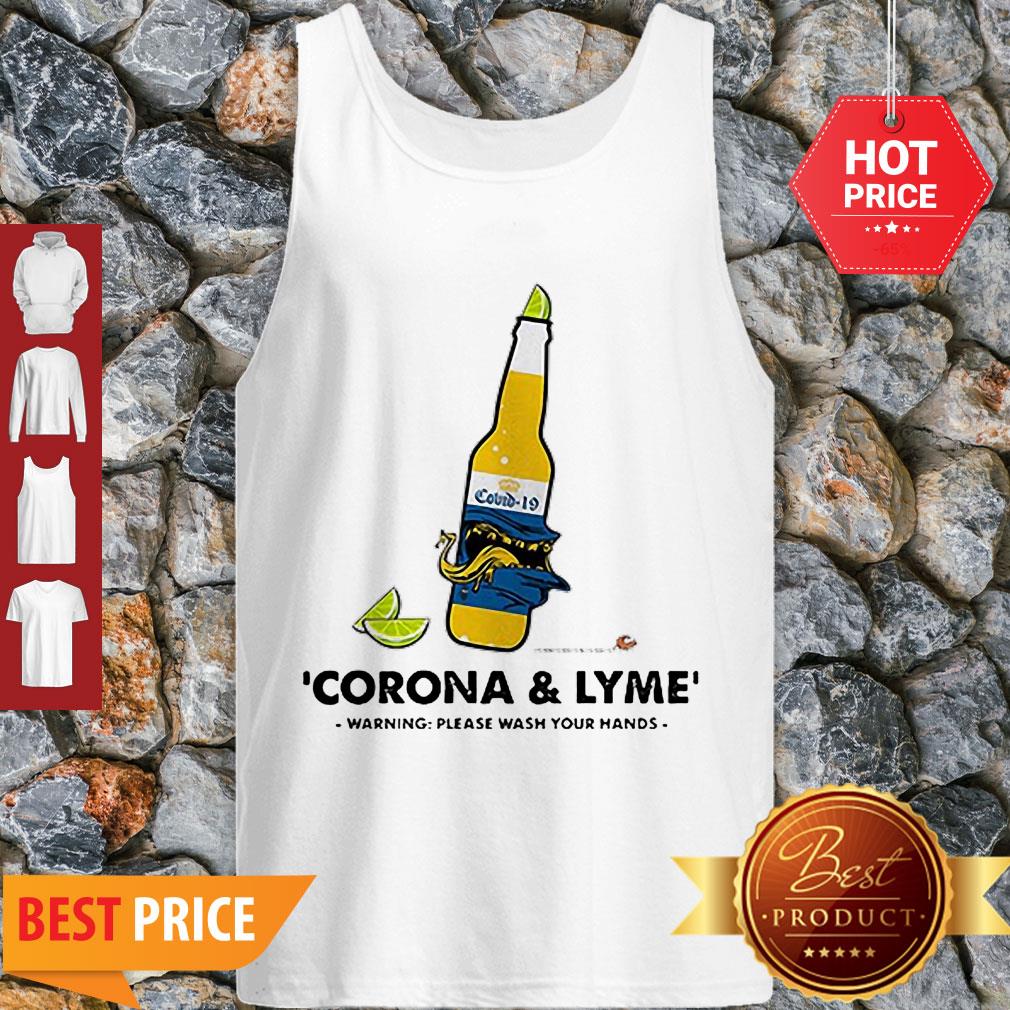 Nice Corona & Lyme Warning Please Wash Your Hands Tank Top Nice Corona & Lyme Warning Please Wash Your Hands Tank Top