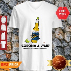 Nice Corona & Lyme Warning Please Wash Your Hands V-neck