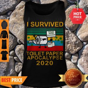 Nice I Survived Toilet Paper Apocalypse 2020 Vintage Tank Top