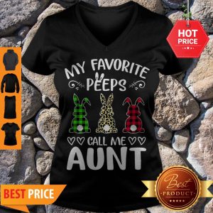 Nice Rabbit My Favorite Peeps Call Me Aunt Bunny V-neck
