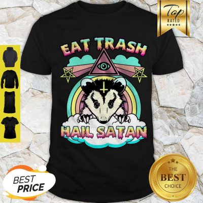 Pretty Possum Badger Eat Trash Hail Satan Shirt