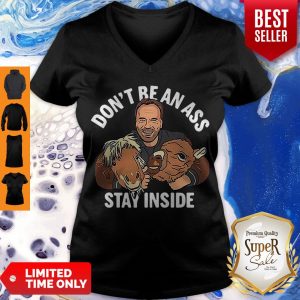 Awesome Arnold Schwarzenegger Don’t Be An Ass Stay Inside V-neck