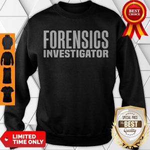 Awesome Forensics Crime Police Investigator Detective Policemen Duty Sweatshirt
