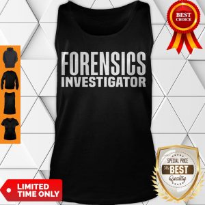 Awesome Forensics Crime Police Investigator Detective Policemen Duty Tank Top