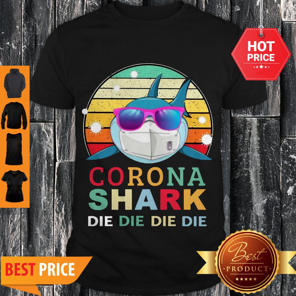 Cute Covid-19 Coronavirus Shark Die Die Die Vintage Shirt Cute Covid-19 Coronavirus Shark Die Die Die Vintage Shirt