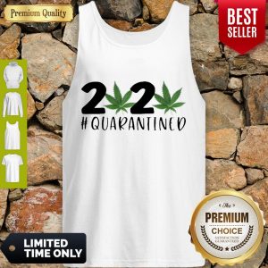 Cute Weed Cannabis 2020 #Quarantined Tank Top