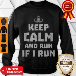 Funny Bomb Disposal Expert Run If I Run Sweatshirt