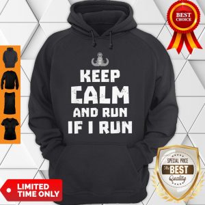 Funny Bomb Disposal Expert Run If I Run Hoodie